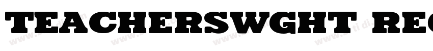 Teacherswght Regular字体转换